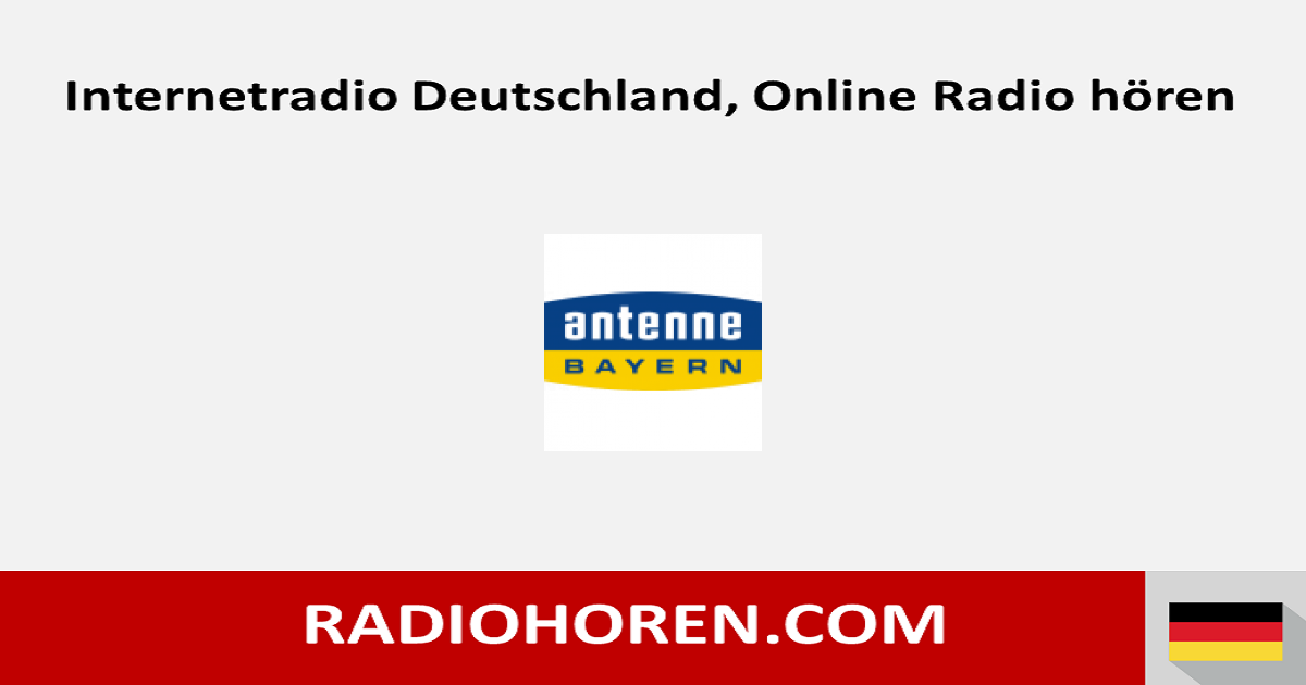 Antenne Bayern webradio, online radio hören Antenne Bayern webradio, online radio hören